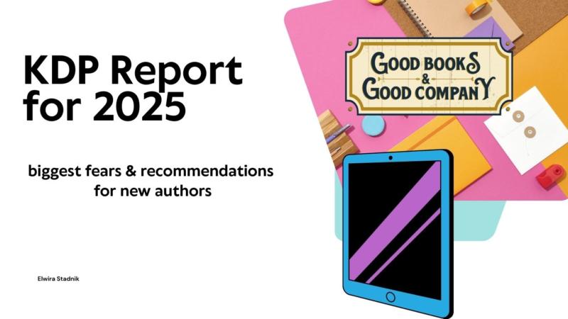 KDP 2025 Market Report – biggest fears & best recommendations for new authors